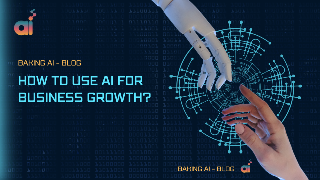 How to use AI for business growth?