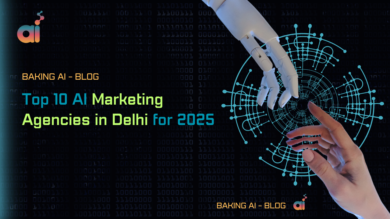 Top 10 AI Marketing Agencies in Delhi for 2025