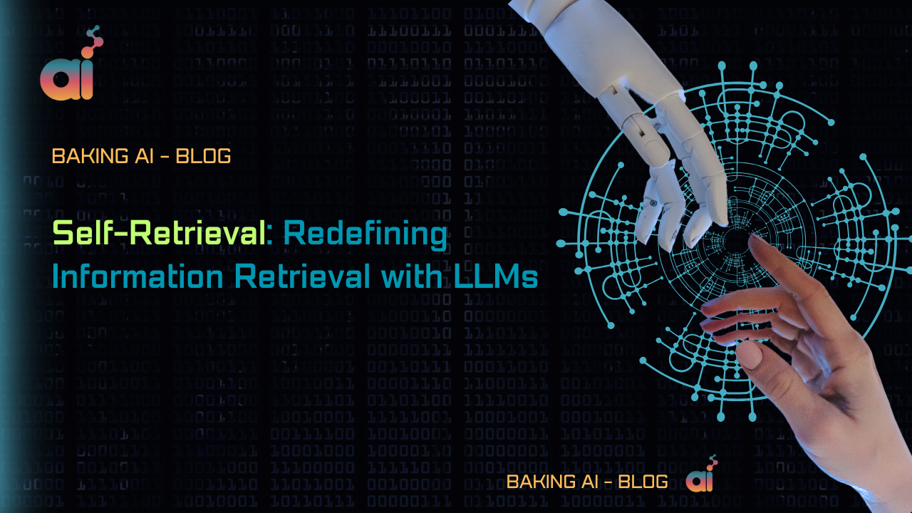 Self-Retrieval: End-to-End Information Retrieval with One Large Language Model | Baking AI
